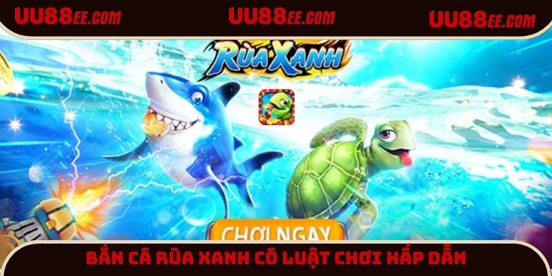 Tựa game Rùa Xanh hấp dẫn trong nhà cái UU88