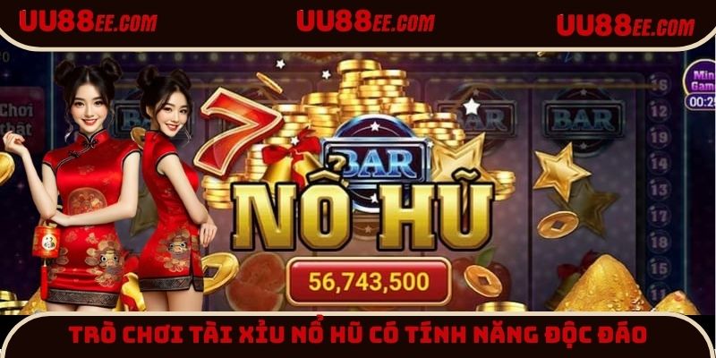 Tựa game nổ hũ ấn tượng trong nhà cái UU88