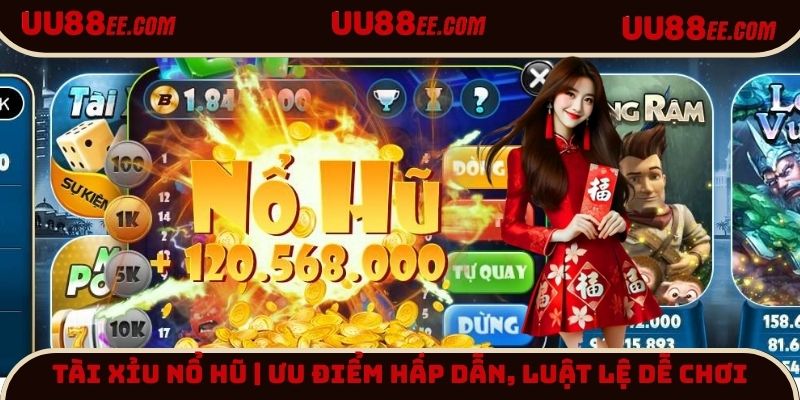 Tài xỉu nổ hũ