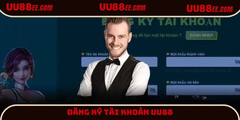 Tạo tài khoản dễ dàng tại UU88